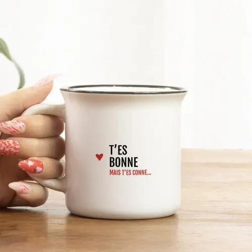 Mug T'es bonne mais t'es conne