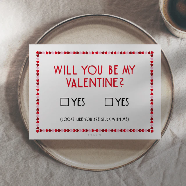 Will you be my valentine