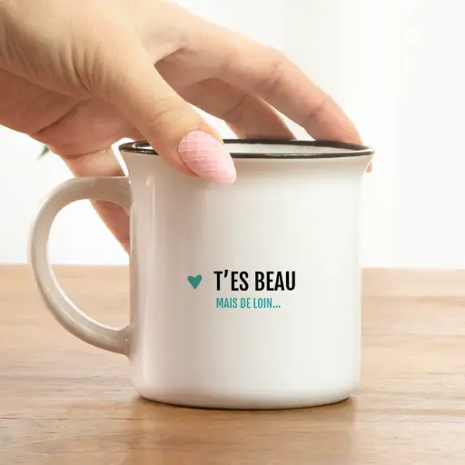 Mug T'es Beau mais de loin